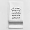"At my age getting lucky ...  !" Towel