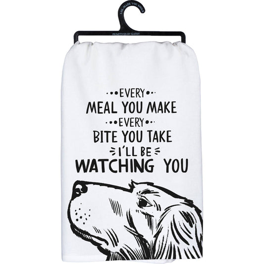 Meal You Make I'll Be Watching Kitchen Towel