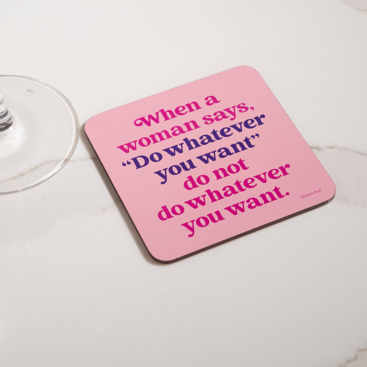 Funny Coaster - When a woman says