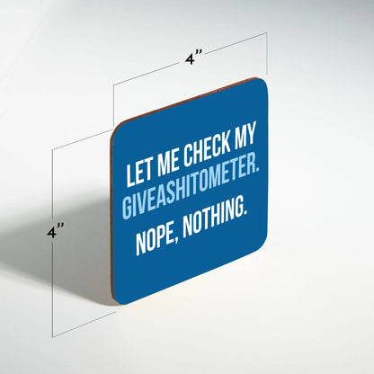 Funny Coaster - Giveashitometer.