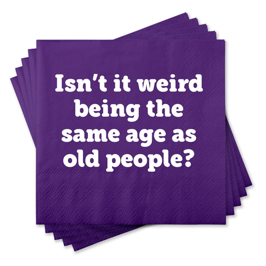 Funny Cocktail Napkins - Isn't it weird