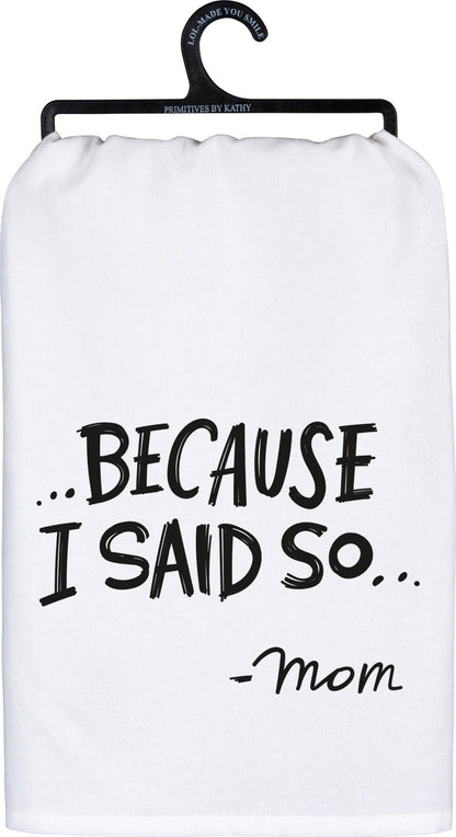 I Said So Kitchen Towel
