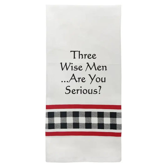 "Three wise men?  Are you serious?" Towel