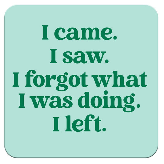 Funny Coaster - I came.  I saw.